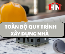 Quy trình xây nhà từ A đến Z cho người mới bắt đầu